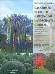 Das große Buch der Garten- und Landschaftsgehölze