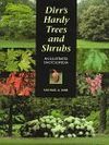 Dirrs Hardy Trees and Shrubs: An Illustrated Encyclopedia